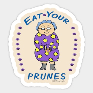 Eat Your Prunes (Smiling Edna) Sticker